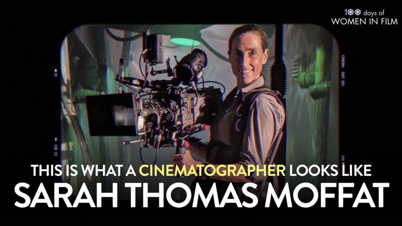 Sarah Thomas Moffat | 100 Days of Women in Film