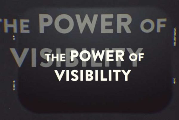 The Power of Visibility